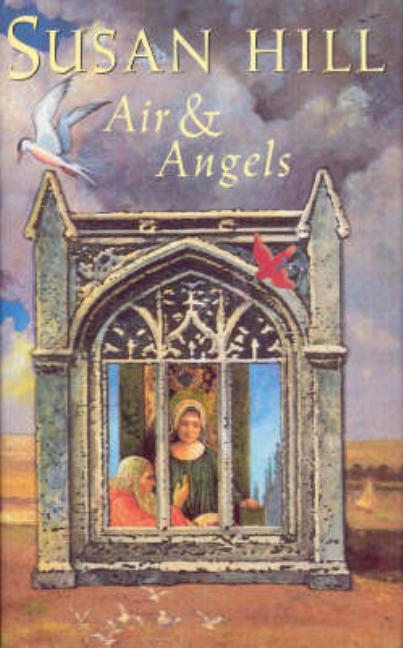 Item #233359 Air and Angels. Susan Hill.