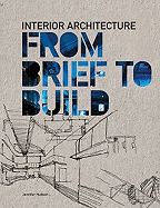 Item #398008 Interior Architecture: From Brief to Build. Jennifer Hudson