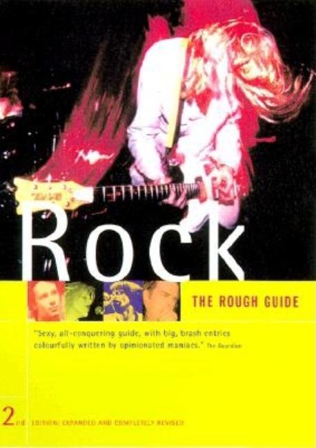 Item #304865 The Rough Guide to Rock, 2nd Edition (Rough Guide Music Guides) -- 2nd edition:...
