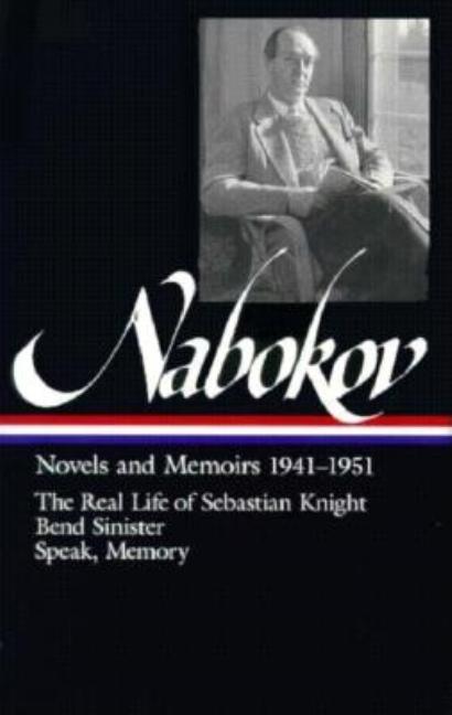 Item #286818 Nabokov: Novels and Memoirs: 1941-1951. Vladimir Nabokov