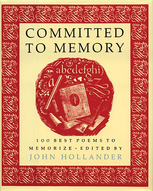 Item #280632 Committed to Memory: 100 Best Poems to Memorize. Eavan Boland.