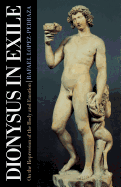 Item #322576 Dionysus in Exile: On the Repression of the Body and Emotion. Raphael Lopez-Pedraza