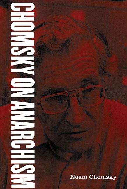 Item #303396 Chomsky On Anarchism. NOAM CHOMSKY, BARRY, PATEMAN