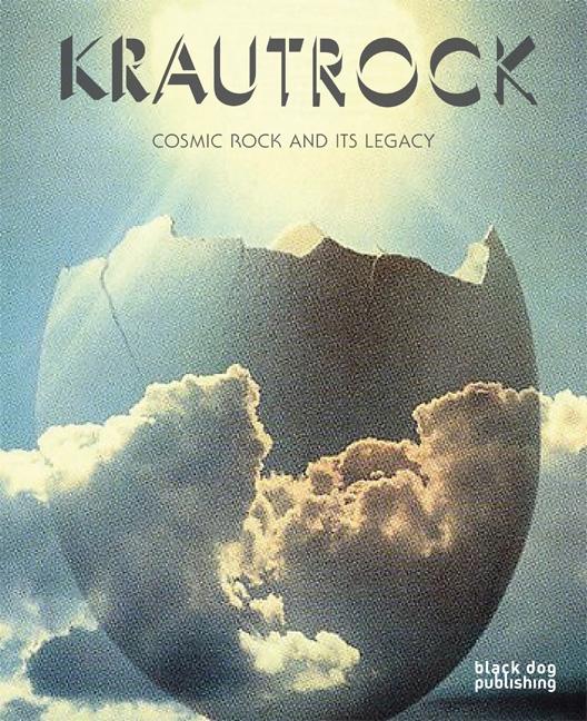 Item #233741 Krautrock: Cosmic Rock and Its Legacy. Nikolaos Kotsopoulos, David Keenan, David...