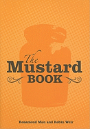 Item #323424 The Mustard Book. Rosamond Man, Robin, Weir