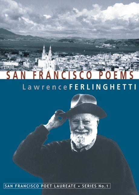 Item #400043 San Francisco Poems (San Francisco Poet Laureate Series). Lawrence Ferlinghetti