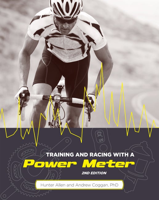 Item #284293 Training and Racing with a Power Meter. Hunter Allen, Andrew, Coggan