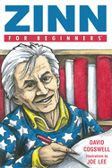 Item #403153 Zinn For Beginners (For Beginners (Steerforth Press)). DAVID COGSWELL