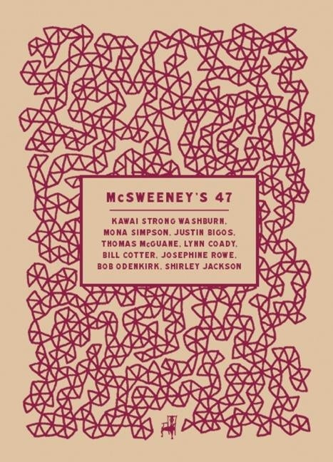 Item #310185 McSweeney's Issue 47 (Mcsweeney's Quarterly Concern). McSweeney's Issue 47
