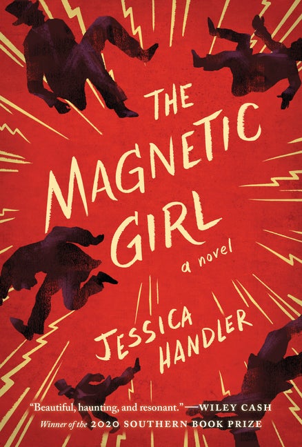 Item #307051 The Magnetic Girl: A Novel. Jessica Handler