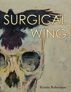 Item #309889 Surgical Wing. Kristin Robertson