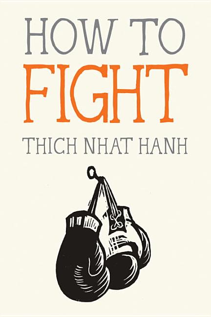 Item #318262 How to Fight. Thich Nhat Hanh