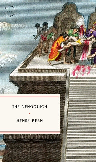 Item #311822 The Nenoquich. Henry Bean