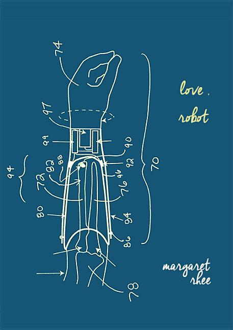Item #301682 Love, Robot. Margaret Rhee