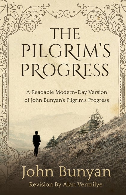 Item #306935 Pilgrim's Progress. Alan Vermilye