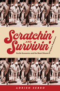 Item #310422 Scratchin' and Survivin': Hustle Economics and the Black Sitcoms of Tandem...