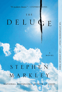 Item #319239 The Deluge. Stephen Markley