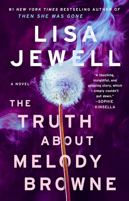 Item #305830 Truth about Melody Browne. Lisa Jewell