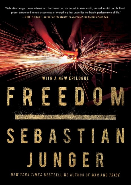 Item #301363 Freedom. Sebastian Junger