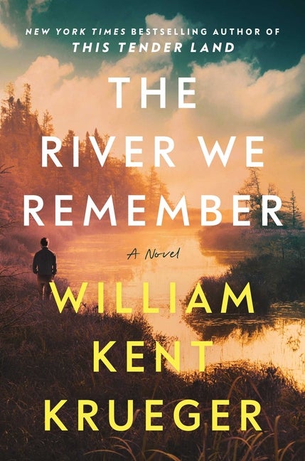Item #306170 River We Remember. William Kent Krueger