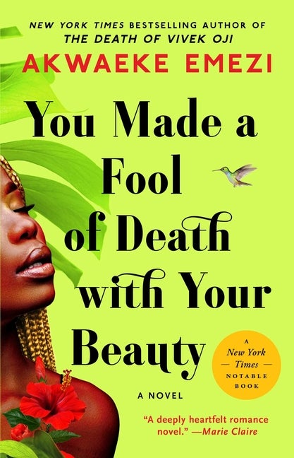 Item #299799 You Made a Fool of Death with Your Beauty. Akwaeke Emezi.