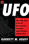 Item #315824 UFO: The Inside Story of the Us Government's Search for Alien Life Here--And Out...