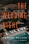 Item #323232 The Wedding Night: A Novel. Harriet Walker