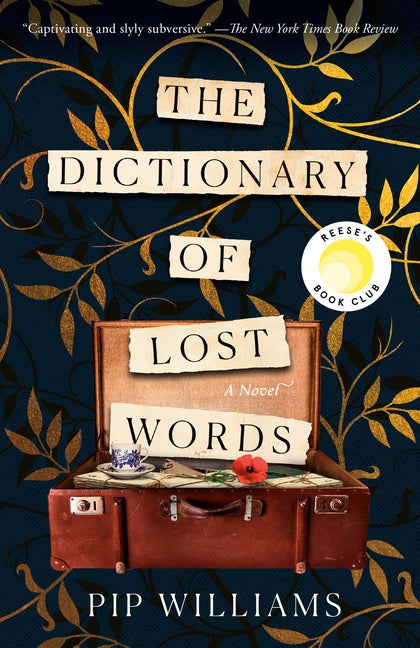 Item #323139 The Dictionary of Lost Words: A Novel. Pip Williams