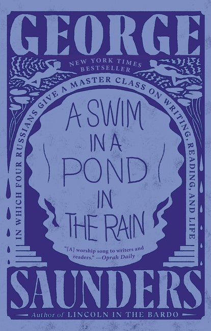 Item #307593 A Swim in a Pond in the Rain: In Which Four Russians Give a Master Class on Writing,...
