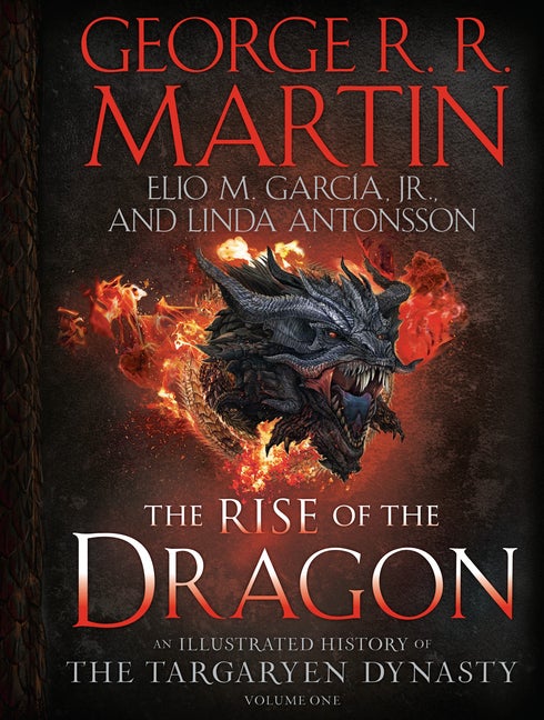 Item #296872 Rise of the Dragon: An Illustrated History of the Targaryen Dynasty, Volume One....