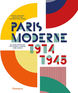 Item #314353 Paris Moderne: 1914-1945. Jean-Louis Cohen, Guillemette Morel, Journel
