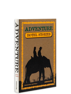 Item #323462 Adventure Guide Hotel Stories. Francisca Matteoli