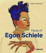Item #318535 Faces of Egon Schiele: Self-Portraits