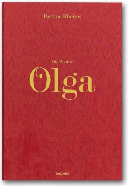 Item #301084 Bettina Rheims: The Book of Olga (Limited Edition). Catherine Millet