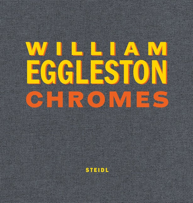 Item #282640 William Eggleston: Chromes