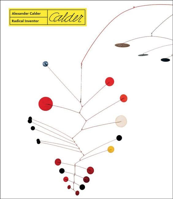Item #397803 Alexander Calder - Radical Inventor