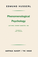 Item #322896 Phenomenological Psychology: Lectures, Summer Semester, 1925. Edmund Husserl