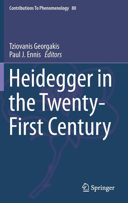 Item #291473 Heidegger in the Twenty-First Century (Contributions to Phenomenology, 80