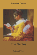Item #320114 The Genius: Original Text. Theodore Dreiser