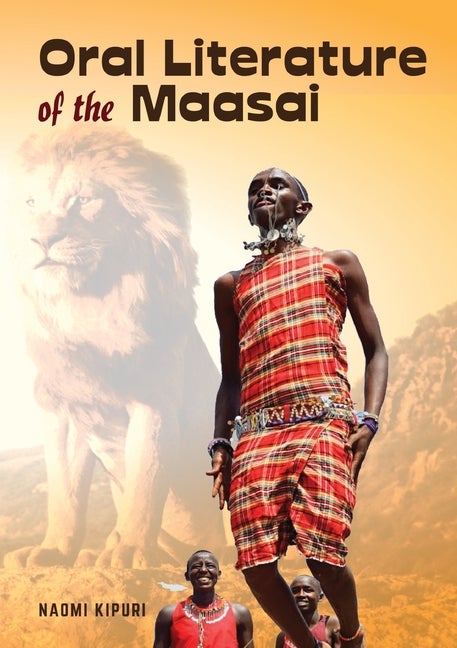 Item #270455 Oral Literature of the Maasai. Naomi Kipuri