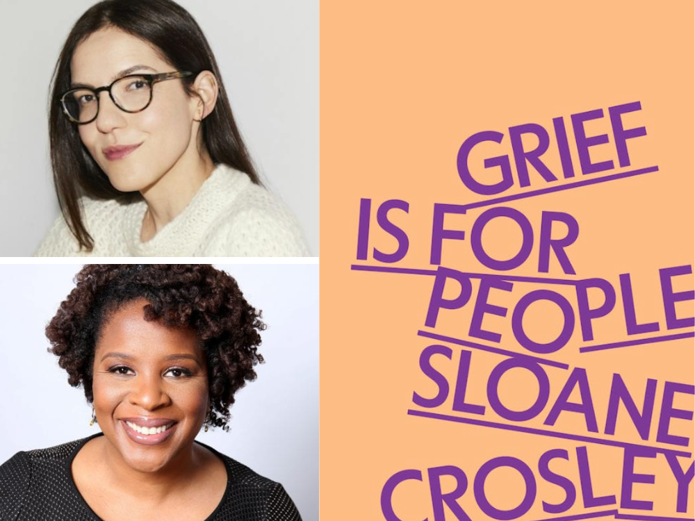 Sloane Crosley in conversation with Tayari Jones - Grief Is For People