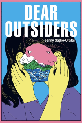 Jenny Sadre-Orafai – Dear Outsiders