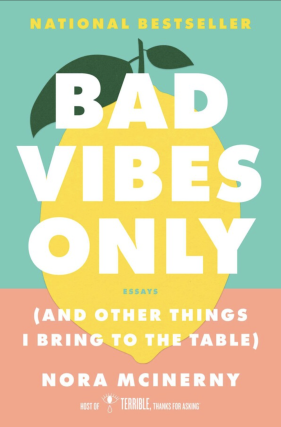 Nora McInerny - Bad Vibes Only Tour