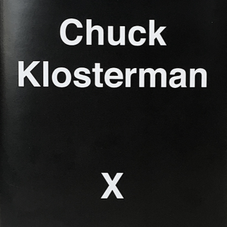 Chuck Klosterman X