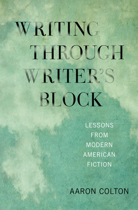 Aaron Colton – Writing Through Writer’s Block 
