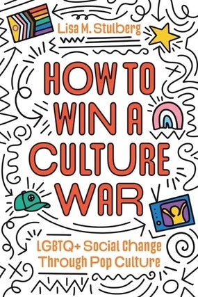 Lisa M. Stulberg - How to Win a Culture War