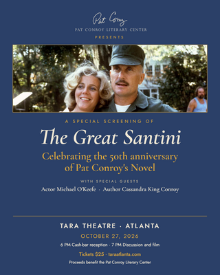 The Pat Conroy Literary Center Presents The Great Santini Screening 50th Anniversary Screening with Special Guests 