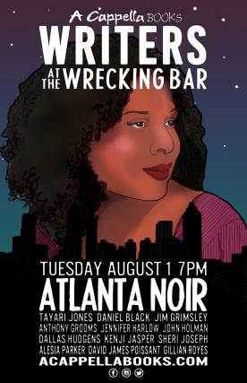 Writers @ The Wrecking Bar | Atlanta Noir edited by Tayari Jones