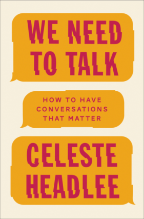 Celeste Headlee | We Need to Talk