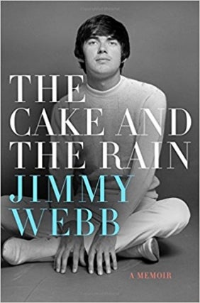 Jimmy Webb | The Cake and The Rain